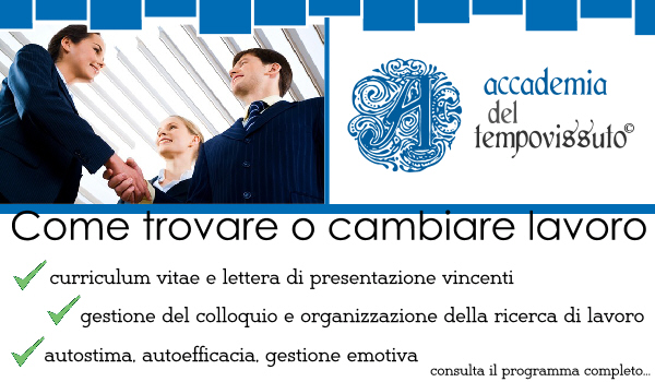 ACCADEMIA DEL TEMPOVISSUTO – Corso on-line “Come trovare o cambiare lavoro”