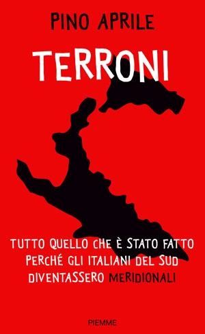 Perché i meridionali divennero Terroni