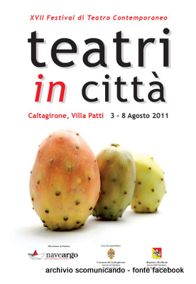 TEATRI IN CITTA’ 2011 – XVII festival di teatro contemporaneo