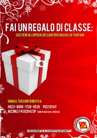 IL LAVORO CHE NAUFRAGA – «Fai un regalo di classe: sostieni gli operai del Cantiere navale di Trapani»