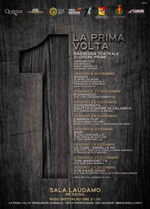 LA PRIMA VOLTA – A Messina stamani si presenta un’interessante rassegna teatrale
