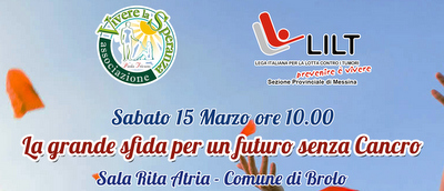 VIVERE LA SPERANZA – Domani convegno a Brolo su “la grande sfida per un futuro senza cancro”