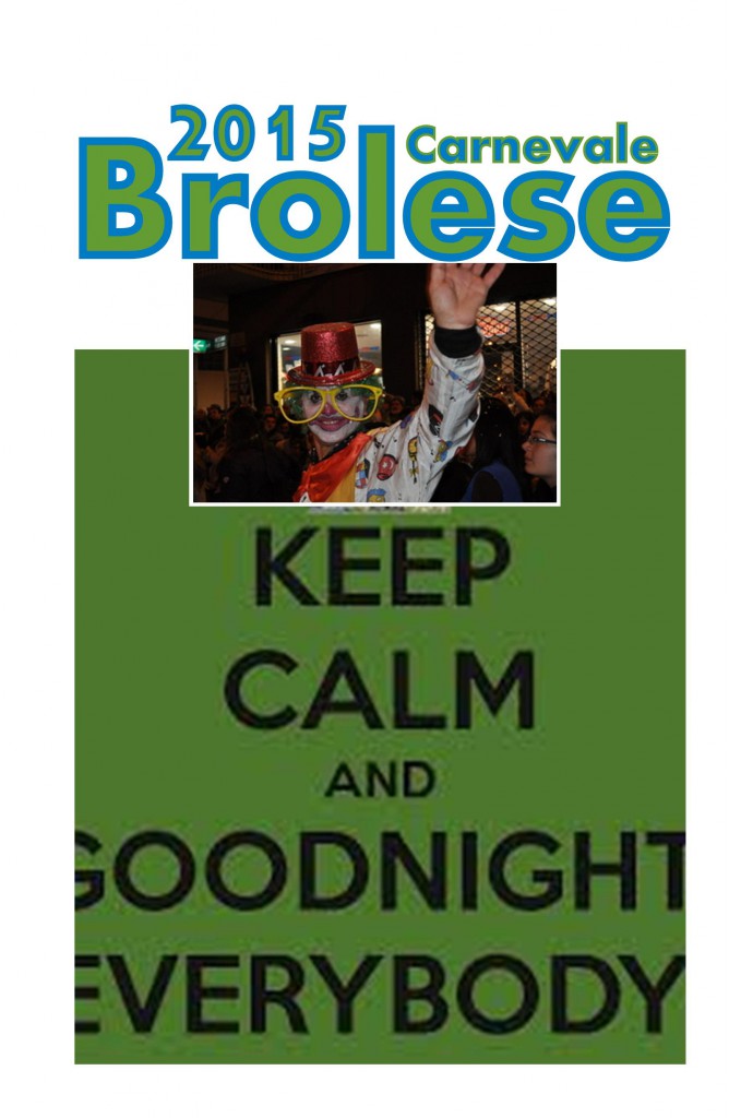 Carnevale Brolese 2015 – Goodnight everybody
