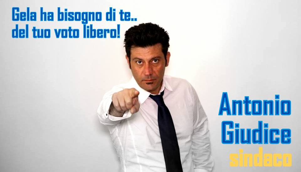 Antonio Giudice – Gela ha bisogno di Stato, d’Ottimismo e di Lavoro!