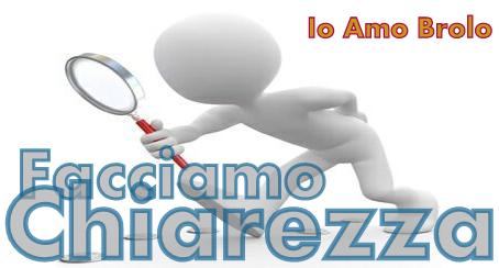 Io Amo Brolo – “Chiarezza, doverosa chiarezza”