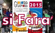 Teodoro Lamonica – Gioiosa Gustosa si farà!