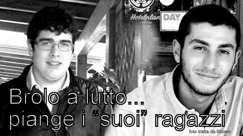 BROLO IN LUTTO – Bandiera a mezz’asta al comune. Manifestazioni sospese per la morte dei due giovani.