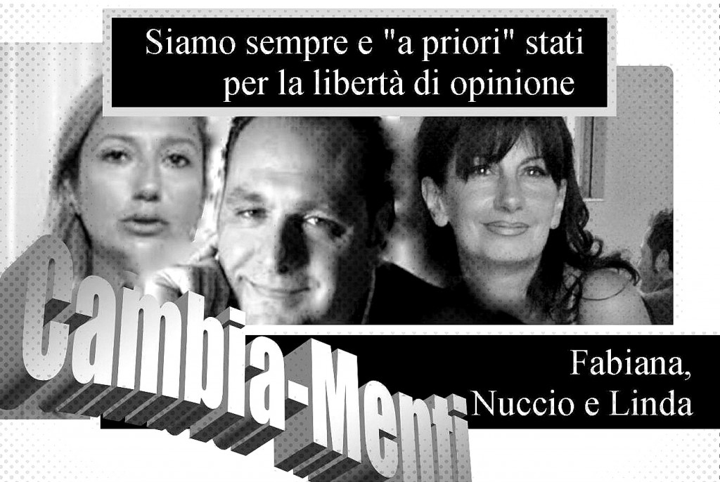 Cambia-Menti – Siamo contro tutte “le Regine” che tacitano o tentano di forviare la verità