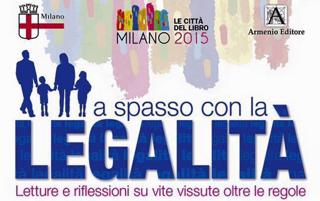 “A SPASSO CON LA LEGALITÀ” – A Milano Luciano Armeli Iapichino, Claudio Savoldi Bellavitis  e Gherardo Colombo