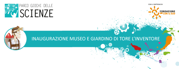 PALERMO – Si inaugurano oggi due spazi scientifici nell’ambito del progetto Parco Giochi delle Scienze