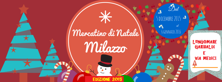 MILAZZO – Mercatino Natalizio dal 5 dicembre al 6 gennaio in Marina e in via Medici
