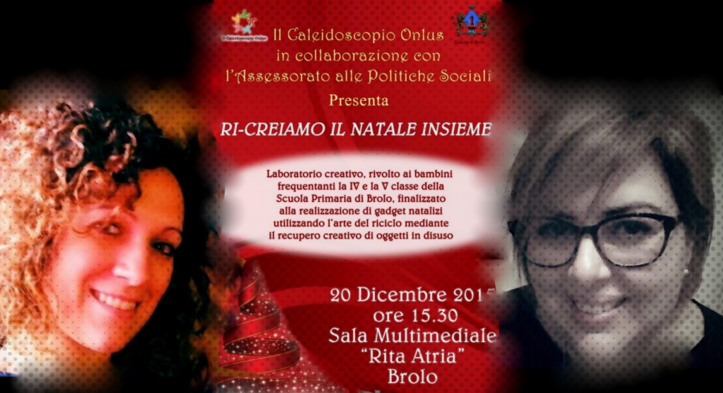 “Il Caleidoscopio” & Amministrazione Comunale Brolese – “Ri-creiamo il Natale insieme”