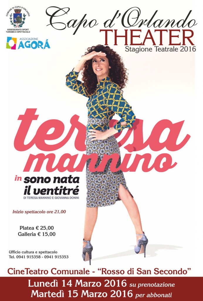 CAPO D’ORLANDO – Al Cineteatro Due Grandi appuntamenti  il 14 e 15 marzo Teresa Mannino e  il 17 e  18 Marzo 2016 I Soldi Spicci