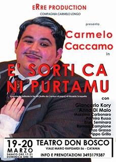 CATANIA – Al Teatro Don Bosco “E’ sorti ca ni purtamu”