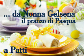 “NONNA GELSENA” – A Pasqua con noi! Ecco il “menù” della Festa del ristorante pattese