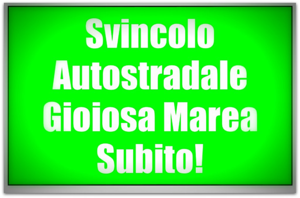GIOIOSA MAREA – Petizione per lo svincolo