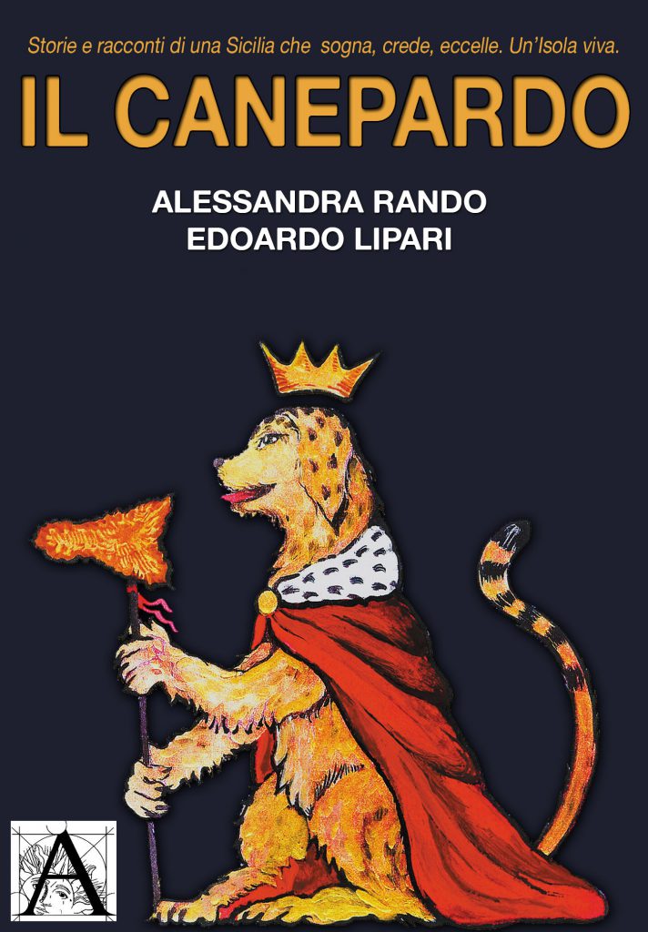 A LITTLE SICILY – “Il Canepardo” di Alessandra Rando ed Edoardo Lipari