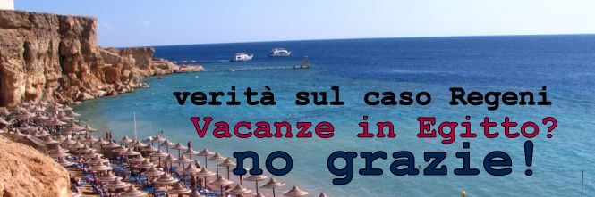 PUNTO DI PARTENZA – Boicotta vacanze in Egitto per verità Regeni