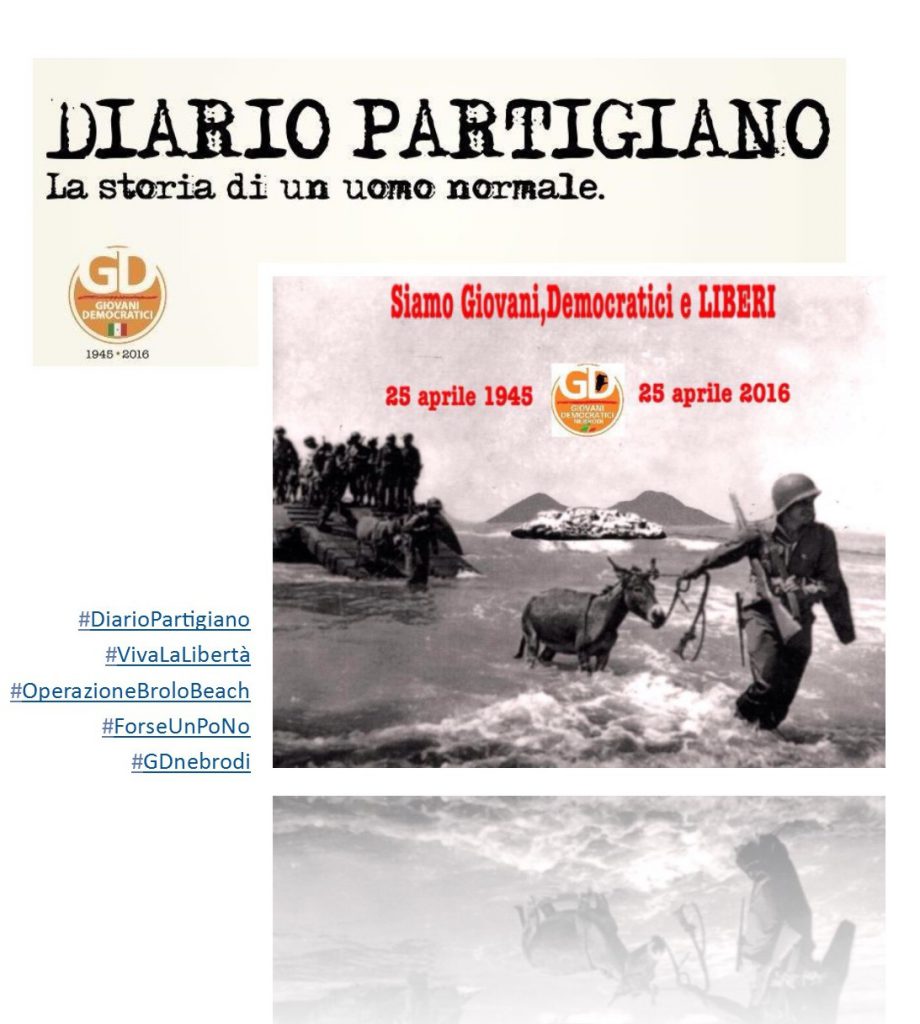 “DIARIO PARTIGIANO”- I Giovani Democratici dei Nebrodi, rammentano con due foto, la Guerra e la Liberazione