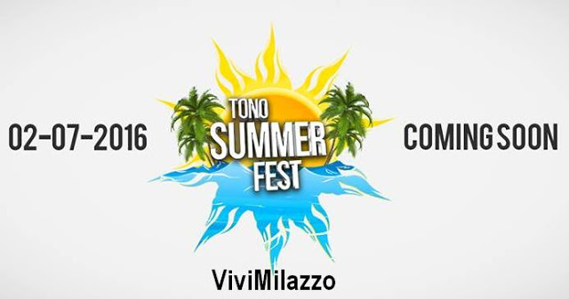 MILAZZO – Prima edizione di “Tono Summer Fest”