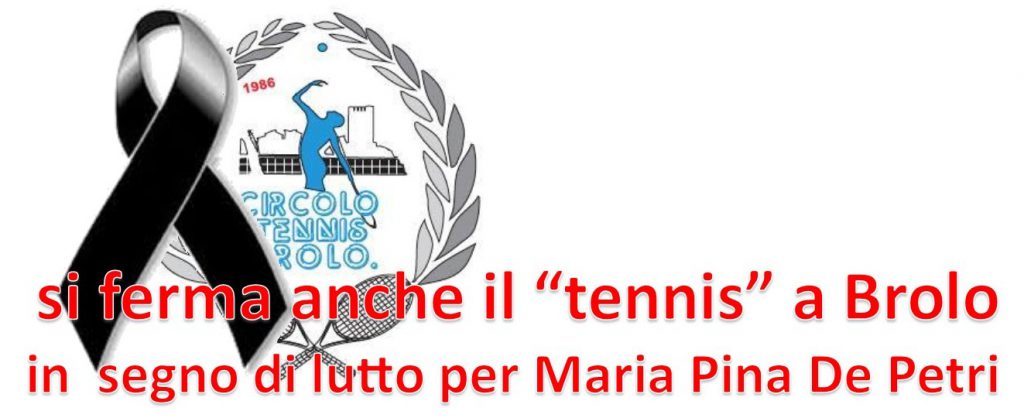 LUTTO & SPORT – Racchette abbassate al Circolo Tennis di Brolo per la morte di Maria Pina De Pietro