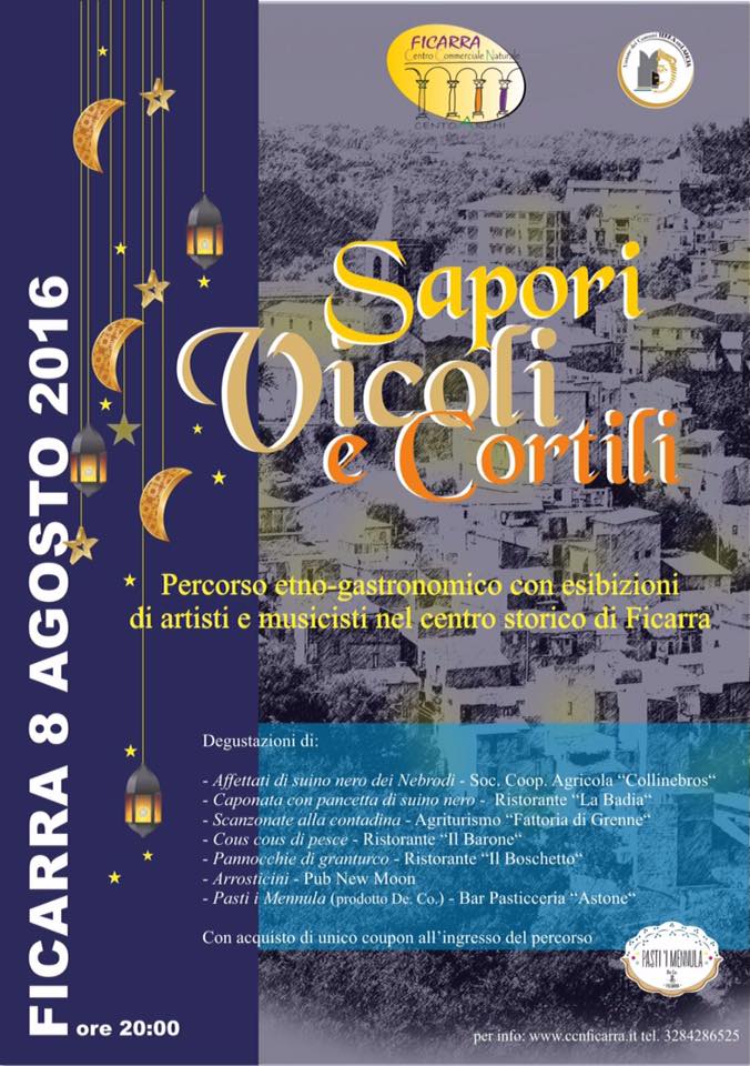 SAPORI, VICOLI E CORTILI – L’8 agosto a Ficarra un percorso etno-gastronomico, artistico e musicale