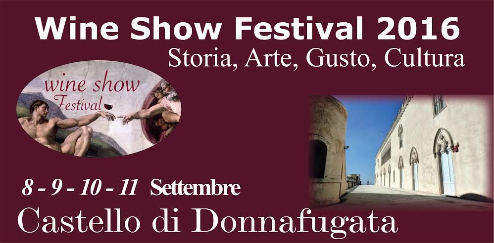 WINE SHOW FESTIVAL 2016 – Sulle strade di Montalbano dall’8 all’11 settembre