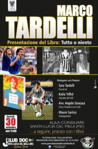 SANTA LUCIA DEL MELA – Marco Tardelli ospite allo Juventus Club Doc ”Gaetano Scirea”