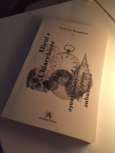 RECENSIONI – Antonietta Nella Scardino, dopo aver letto “Alieni e Chiacchiere…” di Federico Miragliotta