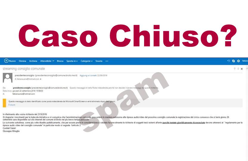 A BROLO, REPLICHE “IN DIRETTA”- La Risposta era finita tra gli Spam. Chiediamo venia!