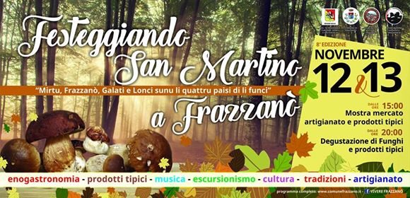 FRAZZANO’ – VIII edizione: “Festeggiando San Martino. Mirtu, Frazzanò, Galati e Lonci sunu li quattru paisi di li funci”