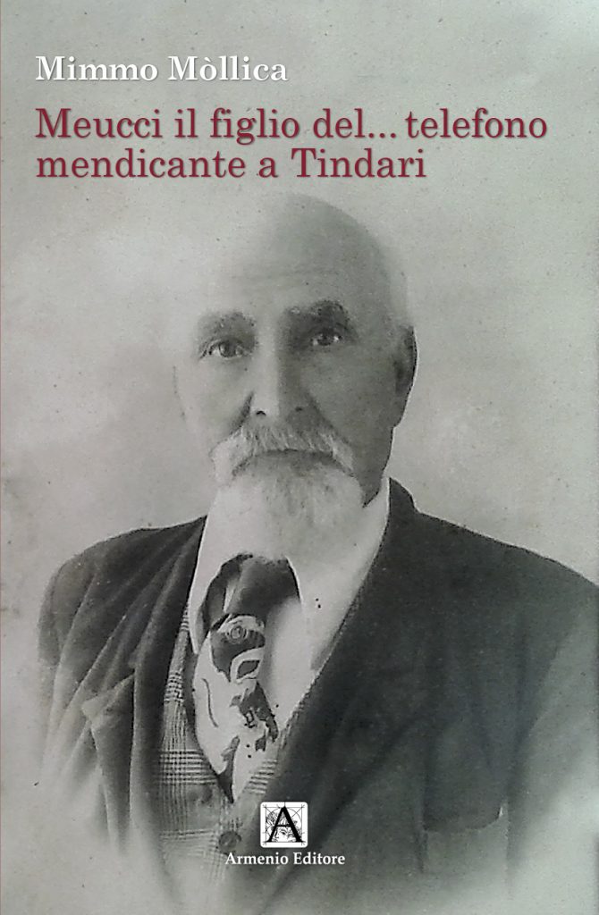 TUTTO LIBRI – Mimmo Mòllica “Meucci il figlio del… telefono mendicante a Tindari”