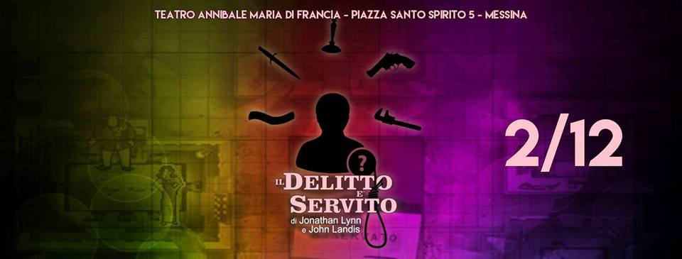 MESSINA – Risate, equivoci, misteri e segreti: il 2 dicembre la commedia “Il delitto è servito” in scena per la prima volta “I chiari di luna”