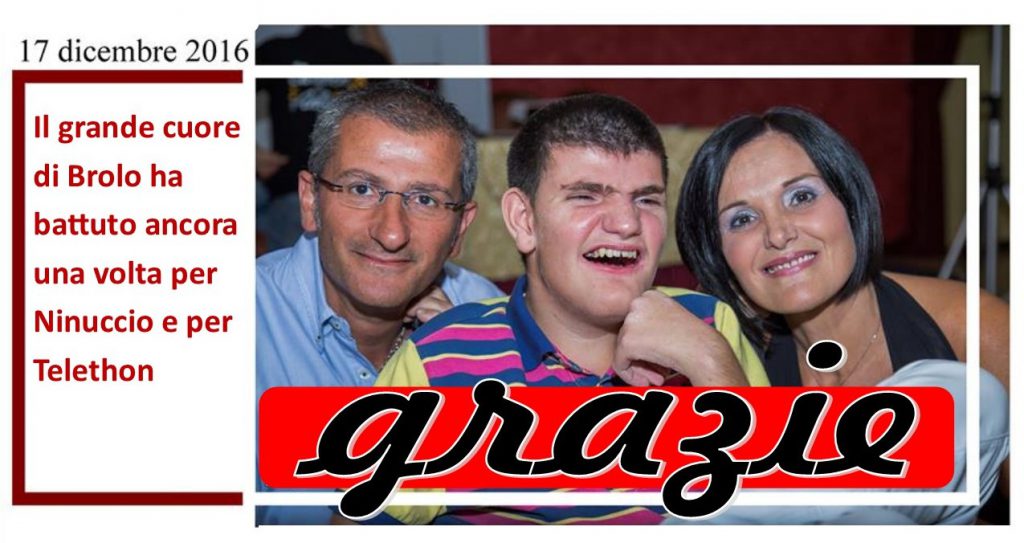 GRAZIE!- Il cuore di Brolo ha battuto fortemente ieri per Ninuccio e per Telethon