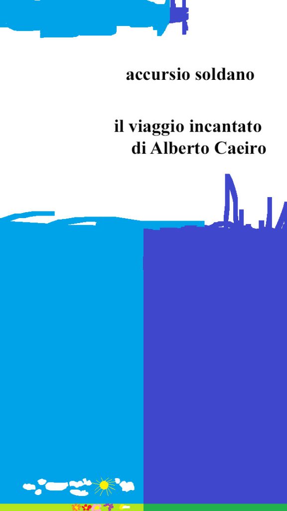 TUTTO LIBRI – Accursio Soldano: “Il viaggio incantato di Alberto Caeiro”