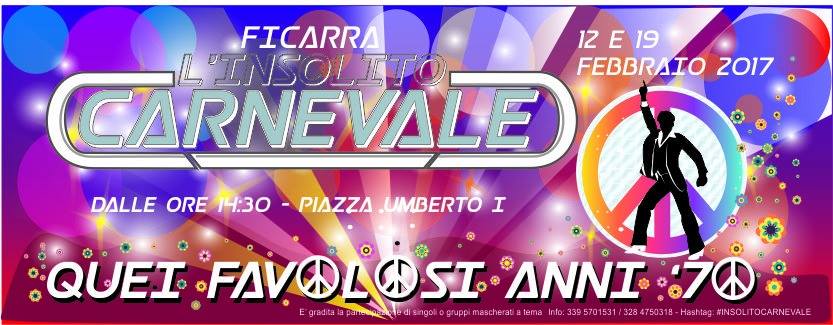 ANNI SETTANTA – Ecco il tema dell’Insolito Carnevale di Ficarra, targato 2017