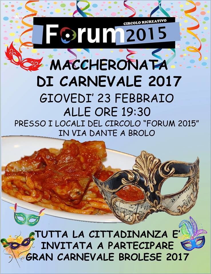 APPUNTAMENTI CARNEVALESCHI – A Brolo, oggi, la Maccheronata organizzata dal Circolo Ricreativo Forum 2015