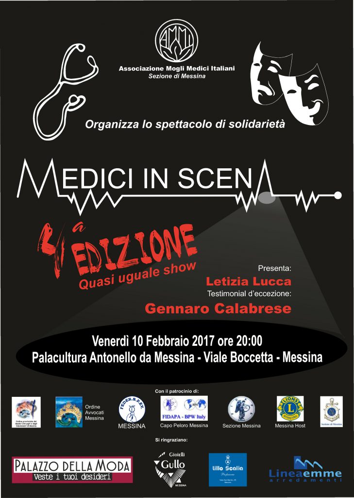OGGI A MESSINA – Lo spettacolo di solidarietà Medici in scena giunto oramai alla sua quarta edizione.