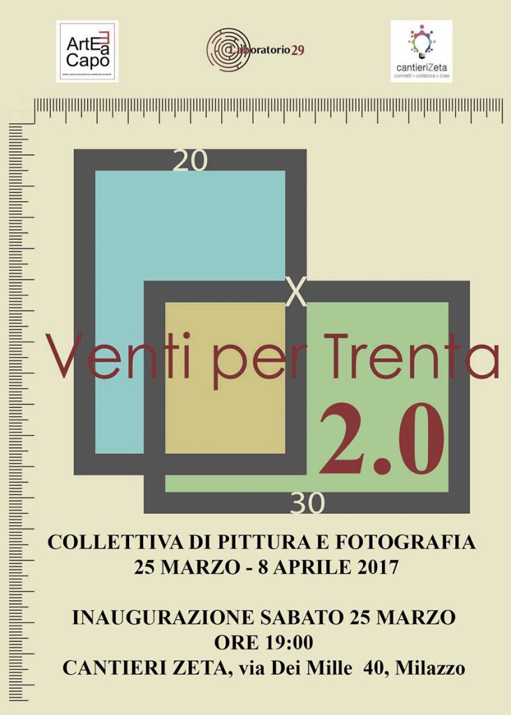 ARTE – “Venti x Trenta 2.0”. Dal 25 marzo all’8 aprile a Milazzo
