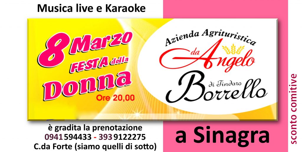APPUNTAMENTI PER L’8 MARZO – Da Borrello a Sinagra … per esempio!