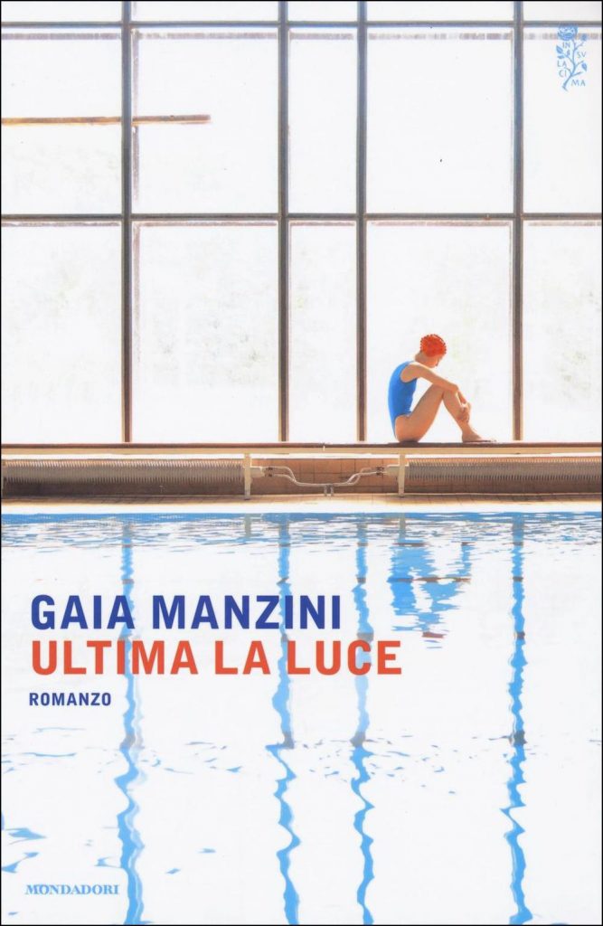TUTTO LIBRI –  “Ultima la luce” di Gaia Manzini