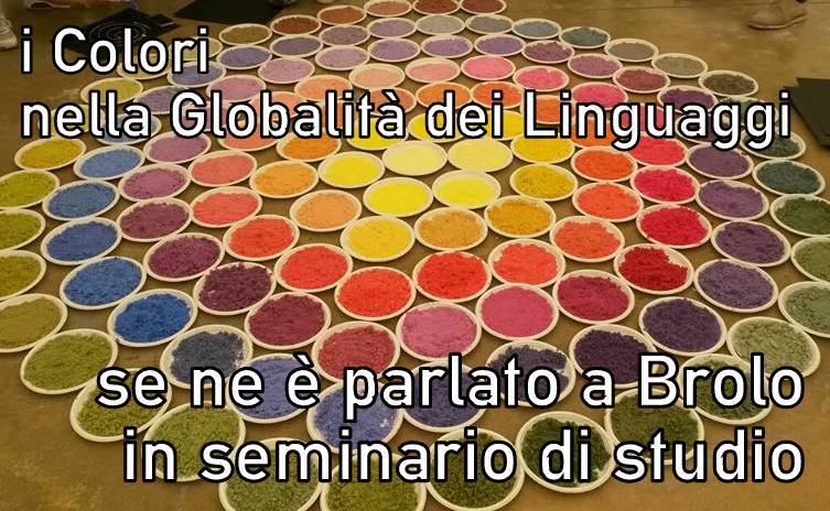COLORI, GLOBALITA’, LINGUAGGI – Brolo potrebbe candidarsi ad essere sede della Scuola di Stefania Guerra Lisi