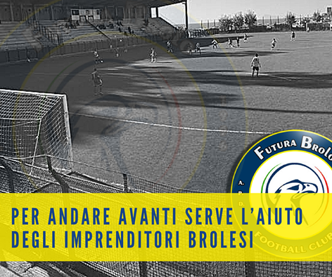 CALCIO – Appello della Futura: per andare avanti serve l’aiuto degli imprenditori brolesi