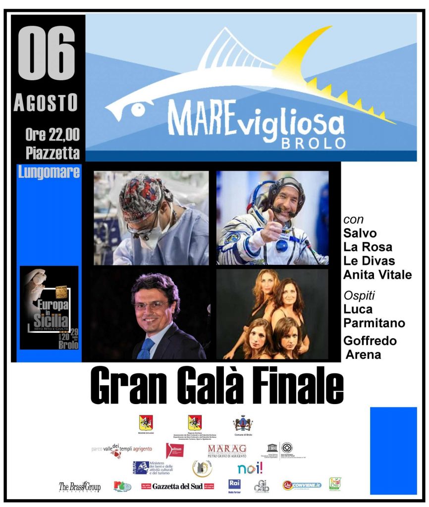 MAREVIGLIOSA BROLO – Il Galà Finale questa sera con Salvo la Rosa, Anita Vitale, Goffredo Arena e Luca Parmitano
