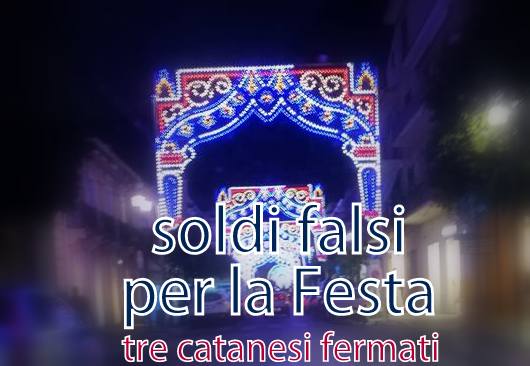 FURBACCHIONI! – Soldi falsi per la Festa di Capo d’Orlando. 3  arresti