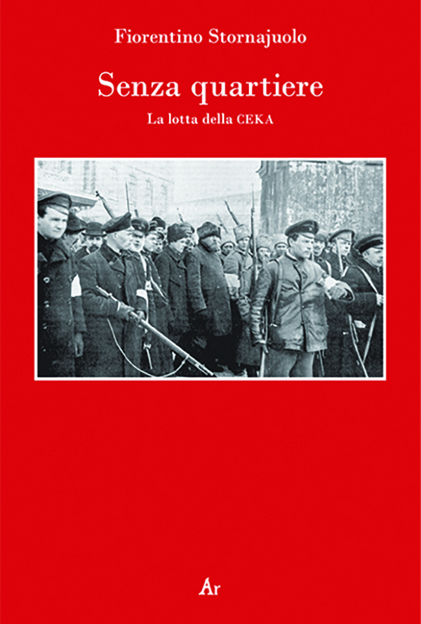 INTORNO ALLA RIVOLUZIONE – Da leggere: “Senza quartiere…” di Fiorentino Stornajuolo 
