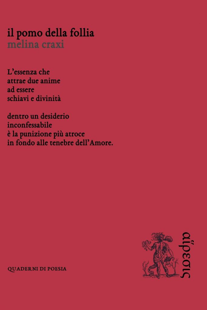TUTTO LIBRI – “Il Pomo della Follia” di Melina Craxi