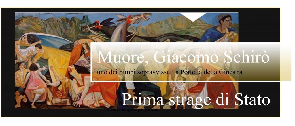 PORTELLA DELLA GINESTRA – Muore uno degli ultimi bimbi sopravvissuti alla prima strage di stato