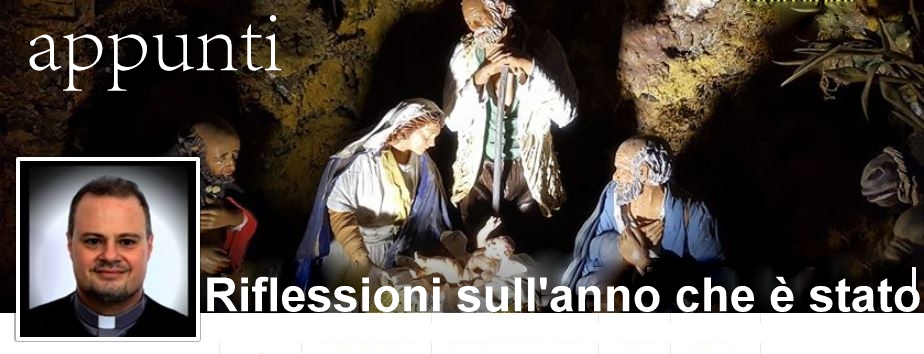 RIFLESSIONI SULL’ANNO CHE E’ STATO – Quelle umanissime e di fede di Don Enzo Caruso, Parroco di Brolo