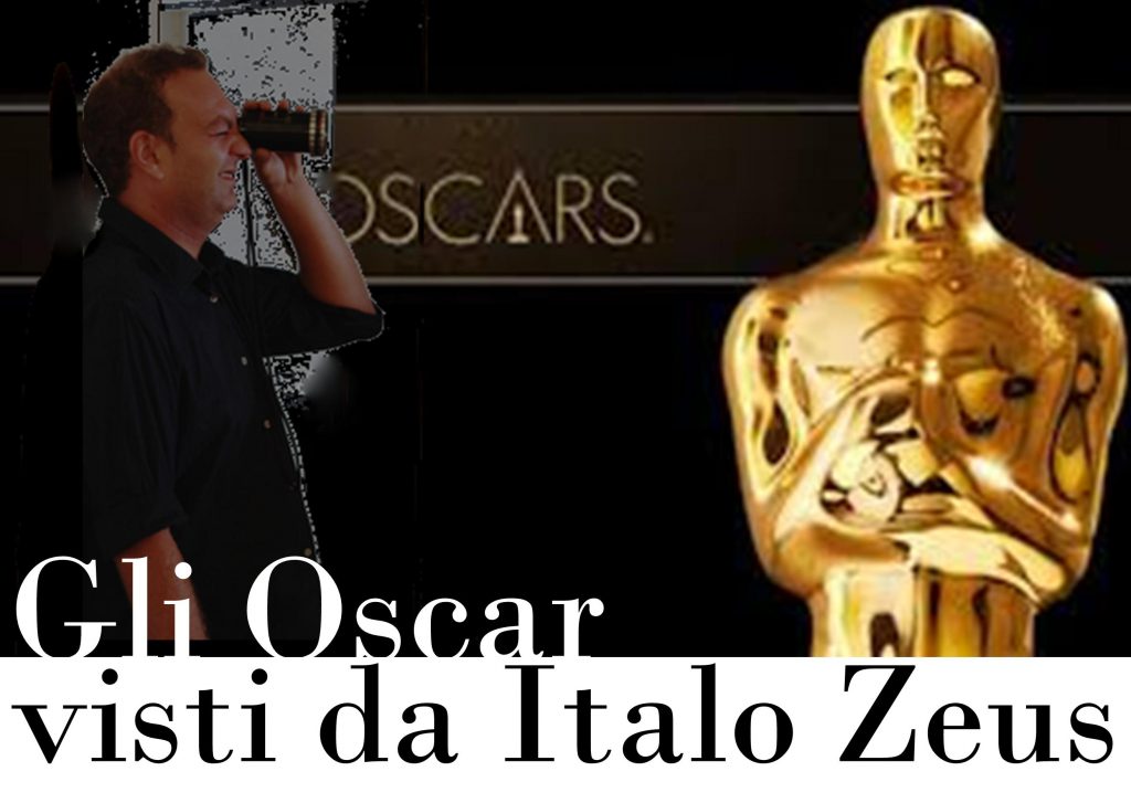 CINEMA 2018 – Gli Oscar visti da Italo Zeus